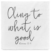 Cling to Good - Muslin Swaddle